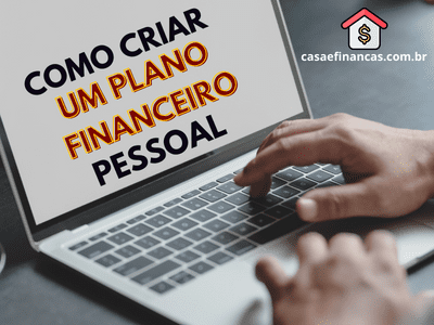 Como criar um plano financeiro pessoal