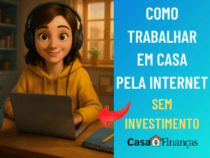 Como Trabalhar em Casa pela Internet