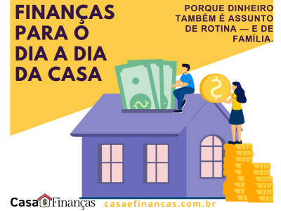 Finanças Para o Dia a Dia da Casa