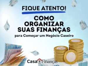 Pilhas de moedas e cédulas de real representando organização financeira e controle de finanças para iniciar um negócio caseiro com segurança.