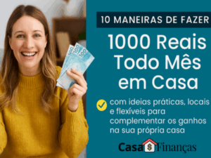 Mulher sorridente trabalhando em casa enquanto conta dinheiro, representando maneiras de fazer 1000 reais todo mês em casa, com o logotipo do site Casa e Finanças no canto inferior.