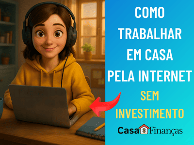 Como Trabalhar em Casa pela Internet