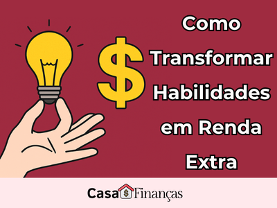 Como Transformar Habilidades Simples em Renda Extra