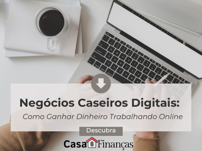 negócios caseiros digitais, ganhar dinheiro online, renda extra em casa, como trabalhar pela internet, empreender no digital, ideias de negócios online, infoprodutos e e-books, marketing digital para iniciantes, ferramentas gratuitas para empreendedores, trabalho remoto lucrativo